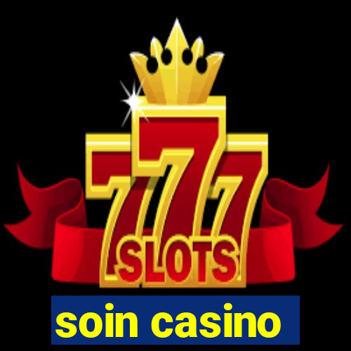 soin casino