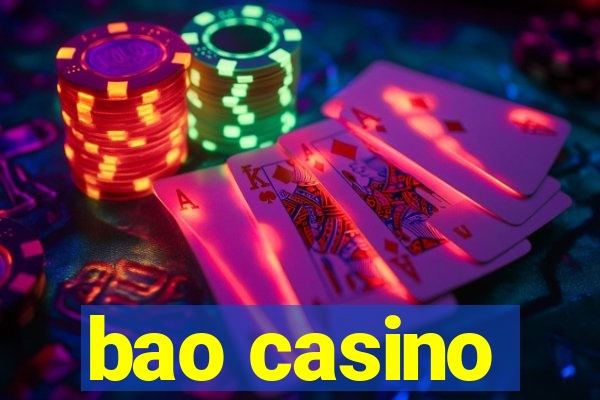 bao casino