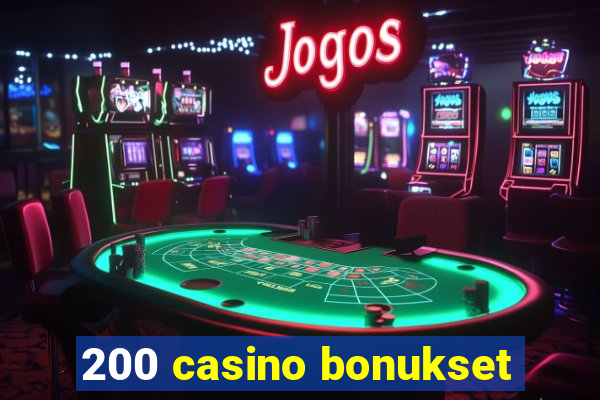 200 casino bonukset