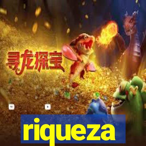 riqueza