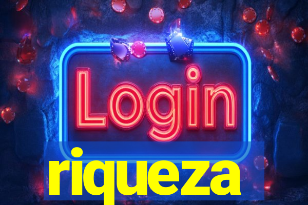 riqueza