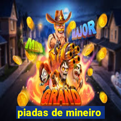 piadas de mineiro