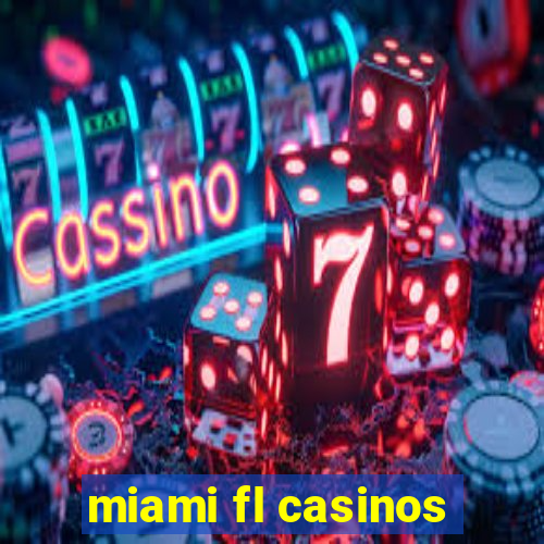 miami fl casinos