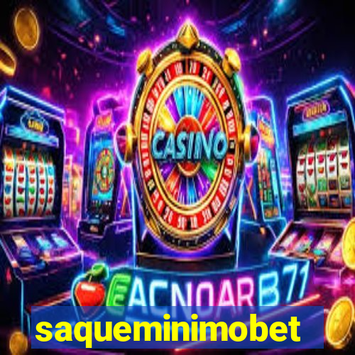 saqueminimobet