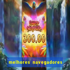 melhores navegadores para jogos