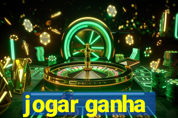 jogar ganha