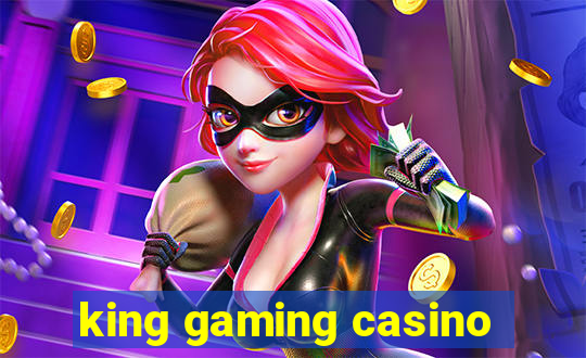 king gaming casino