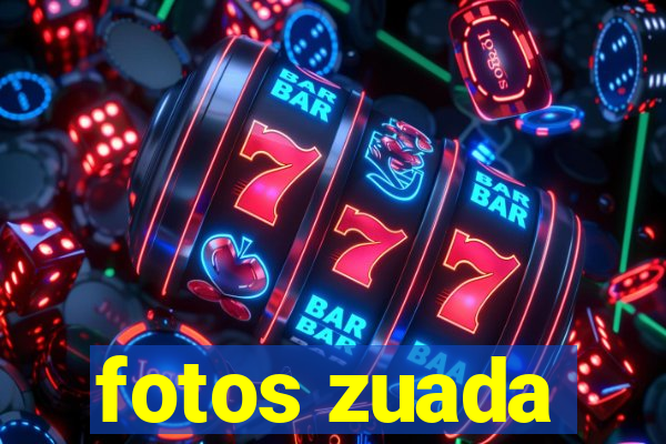 fotos zuada