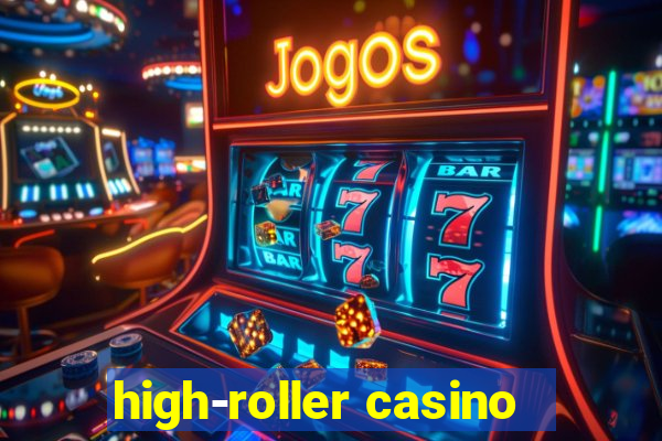 high-roller casino