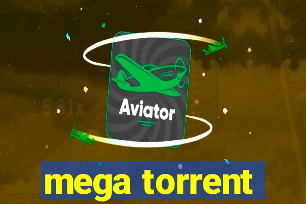 mega torrent