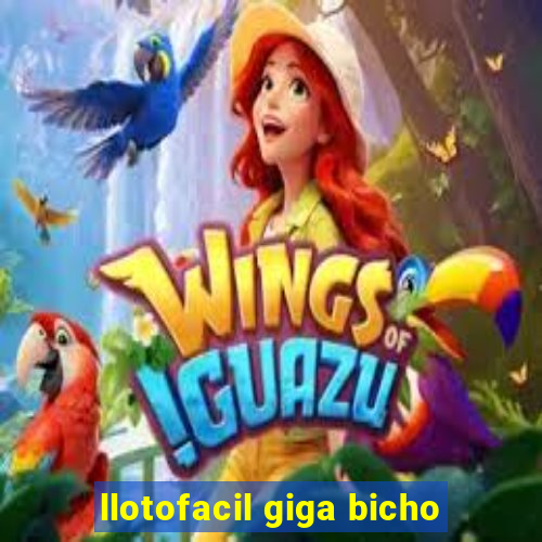 llotofacil giga bicho