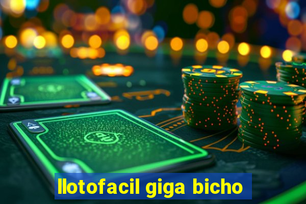 llotofacil giga bicho