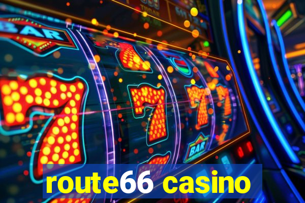 route66 casino