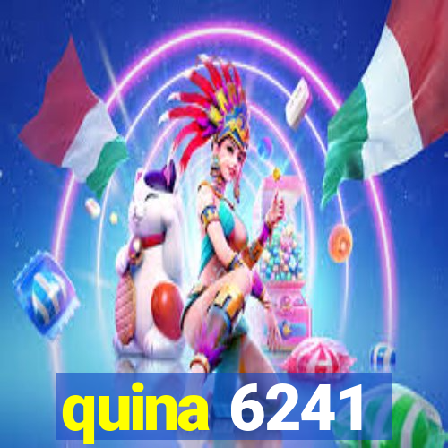 quina 6241