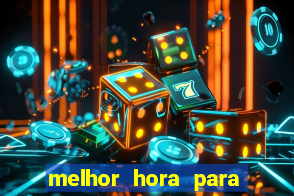 melhor hora para jogar blaze