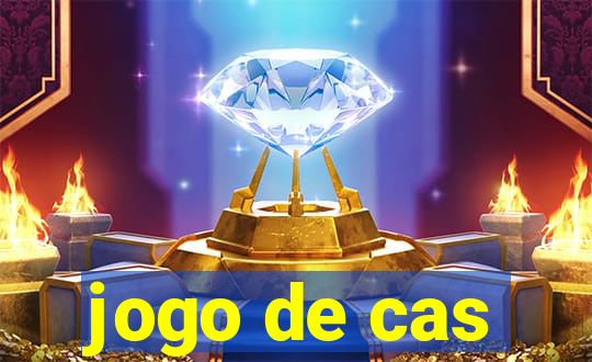 jogo de cas