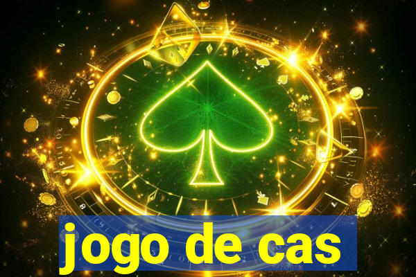 jogo de cas