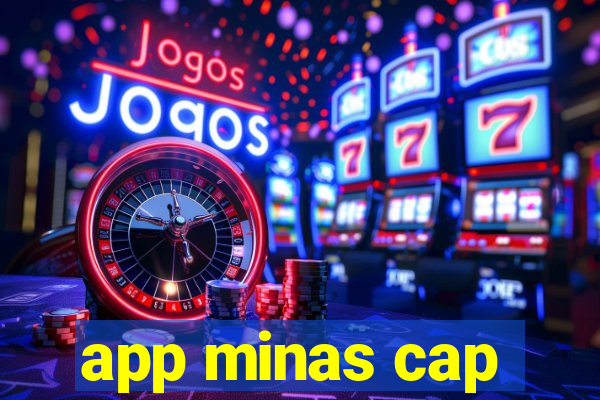 app minas cap