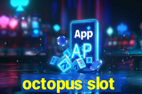 octopus slot