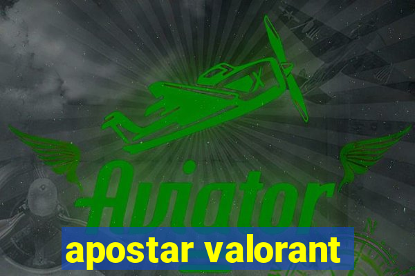 apostar valorant