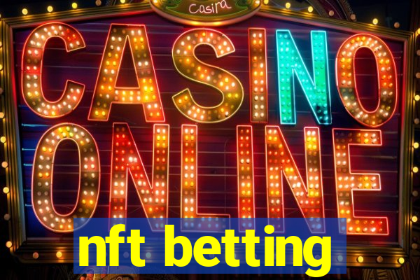 nft betting