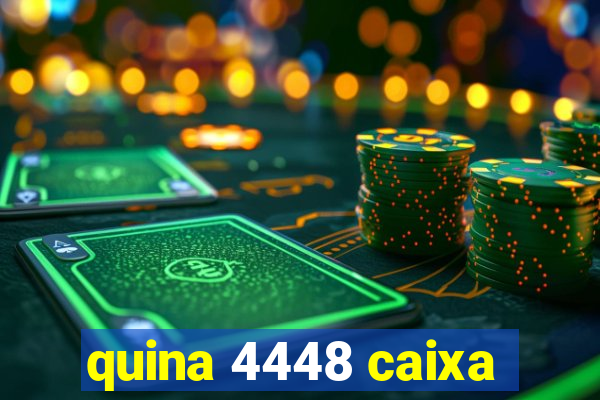 quina 4448 caixa