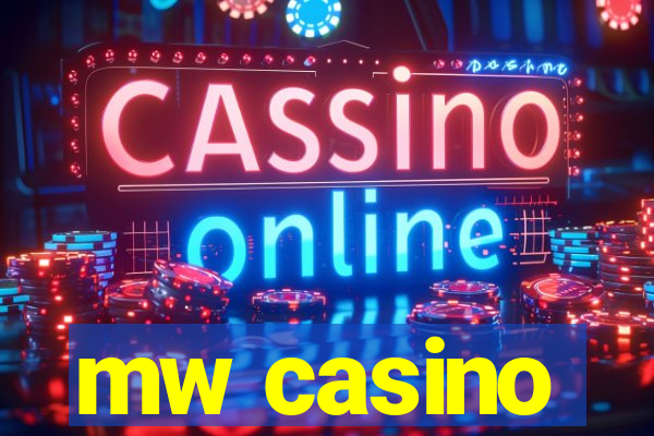 mw casino