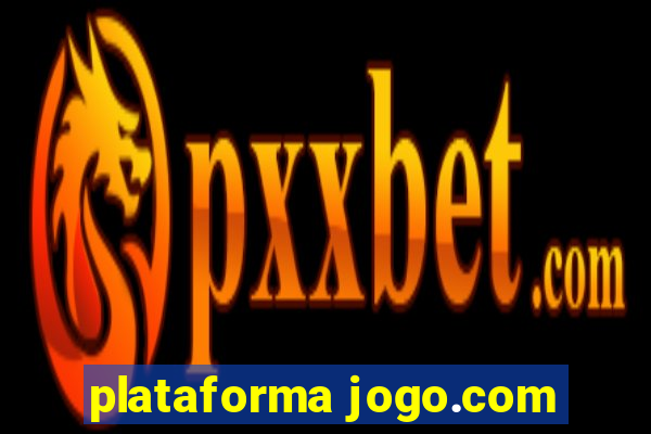 plataforma jogo.com