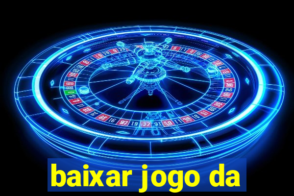 baixar jogo da