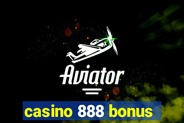 casino 888 bonus