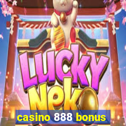 casino 888 bonus