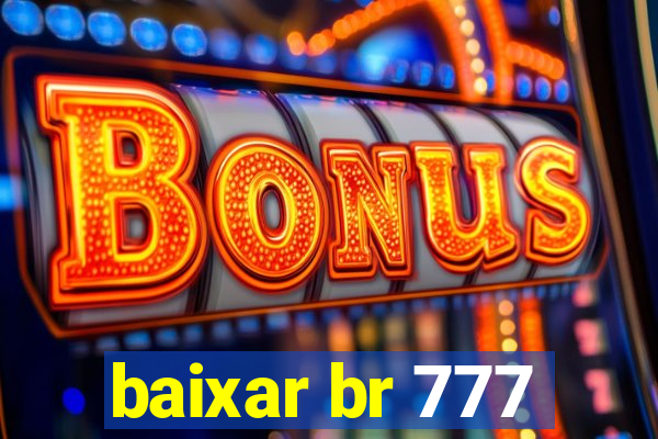 baixar br 777