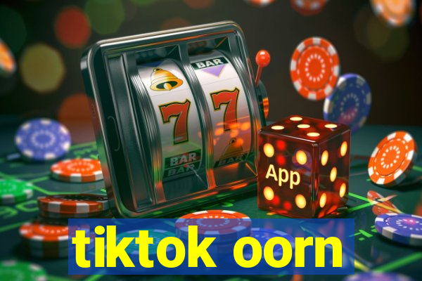 tiktok oorn