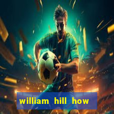 william hill how to bet