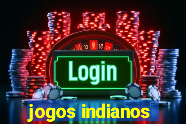 jogos indianos