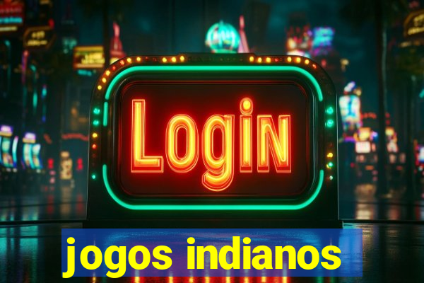 jogos indianos