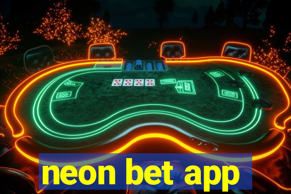 neon bet app