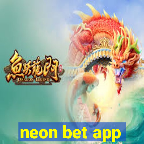 neon bet app