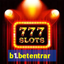 b1.betentrar