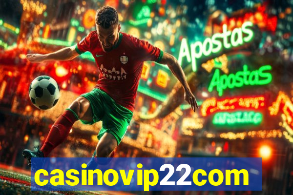 casinovip22com