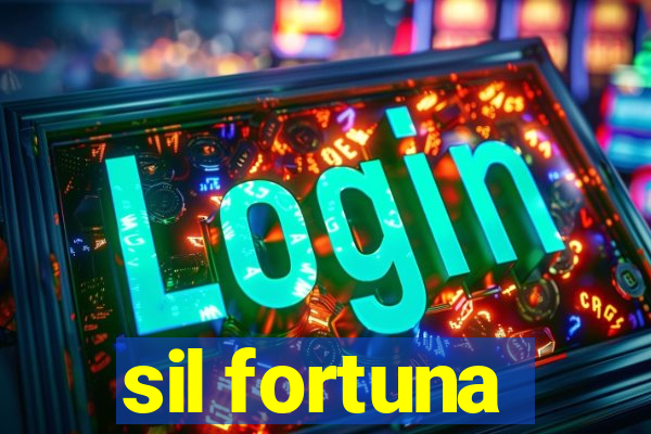 sil fortuna