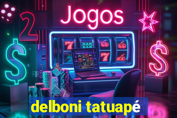 delboni tatuapé