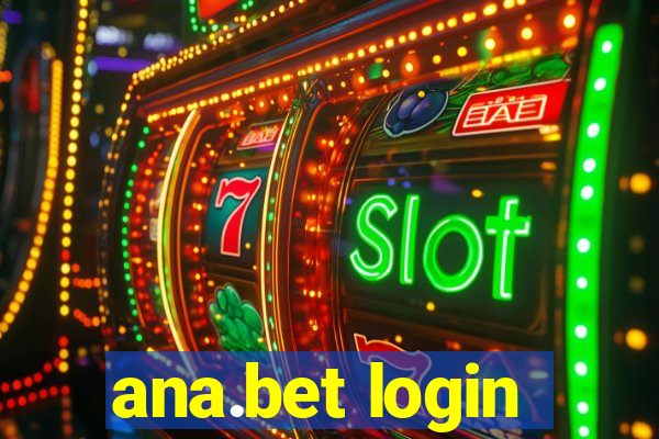 ana.bet login