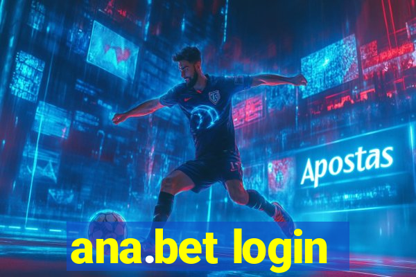 ana.bet login