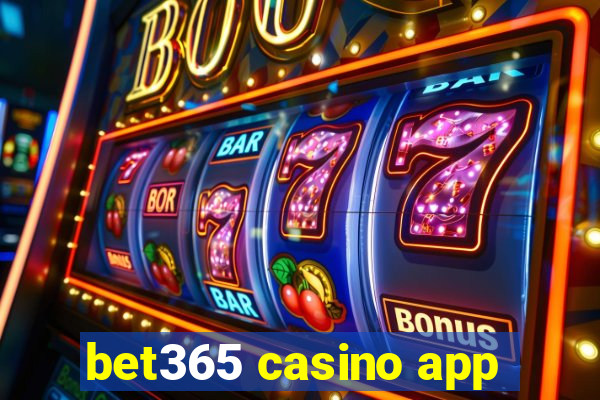 bet365 casino app