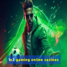 1x2 gaming online casinos