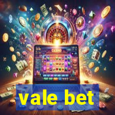 vale bet