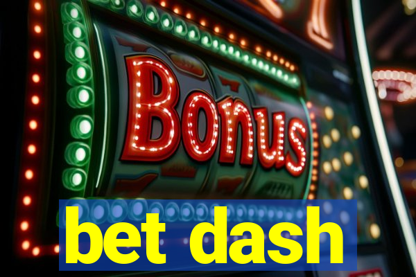 bet dash