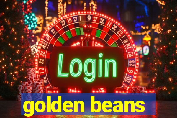 golden beans