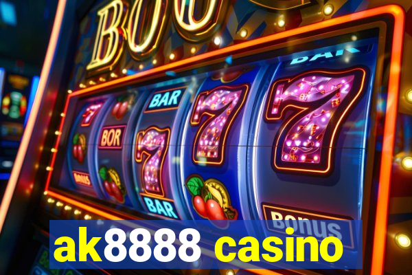 ak8888 casino